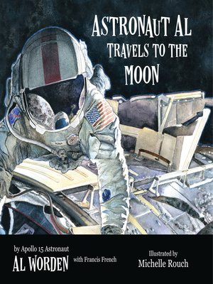cover image of Astronaut Al Travels to the Moon